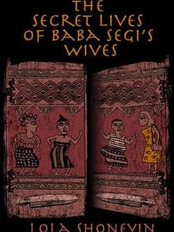 The Secret Lives of Baba Segi’s Wives