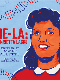 Henrietta Lacks: The Mother of Modern Medicine