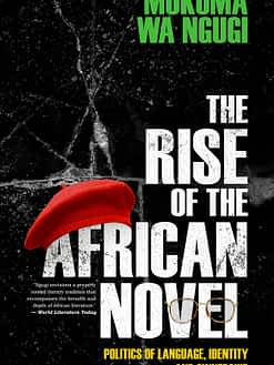 The Rise of the African Novel