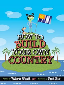 How To Build Your Own Country