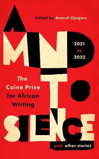 A Mind to Silence and Other Stories