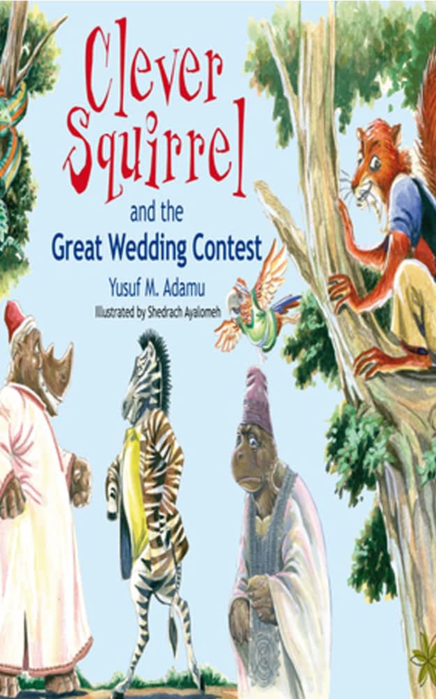 Clever Squirrel and the Great Wedding Contest